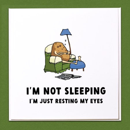 I'm not sleeping I'm just resting my eyes Fathers Day Card