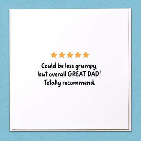 Could be less grumpy Fathers Day Card