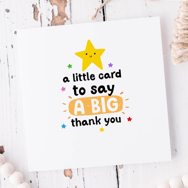 A little card to say a big thank you Teacher Card