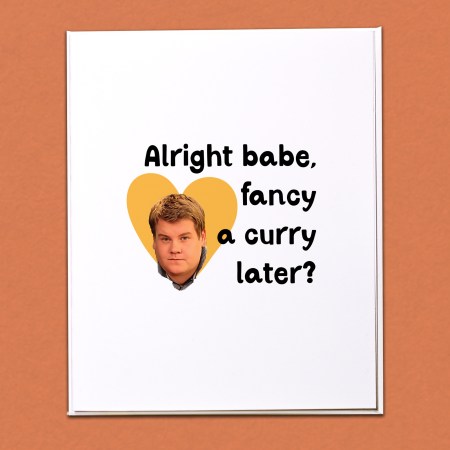 Alright babe, fancy a curry later? Card
