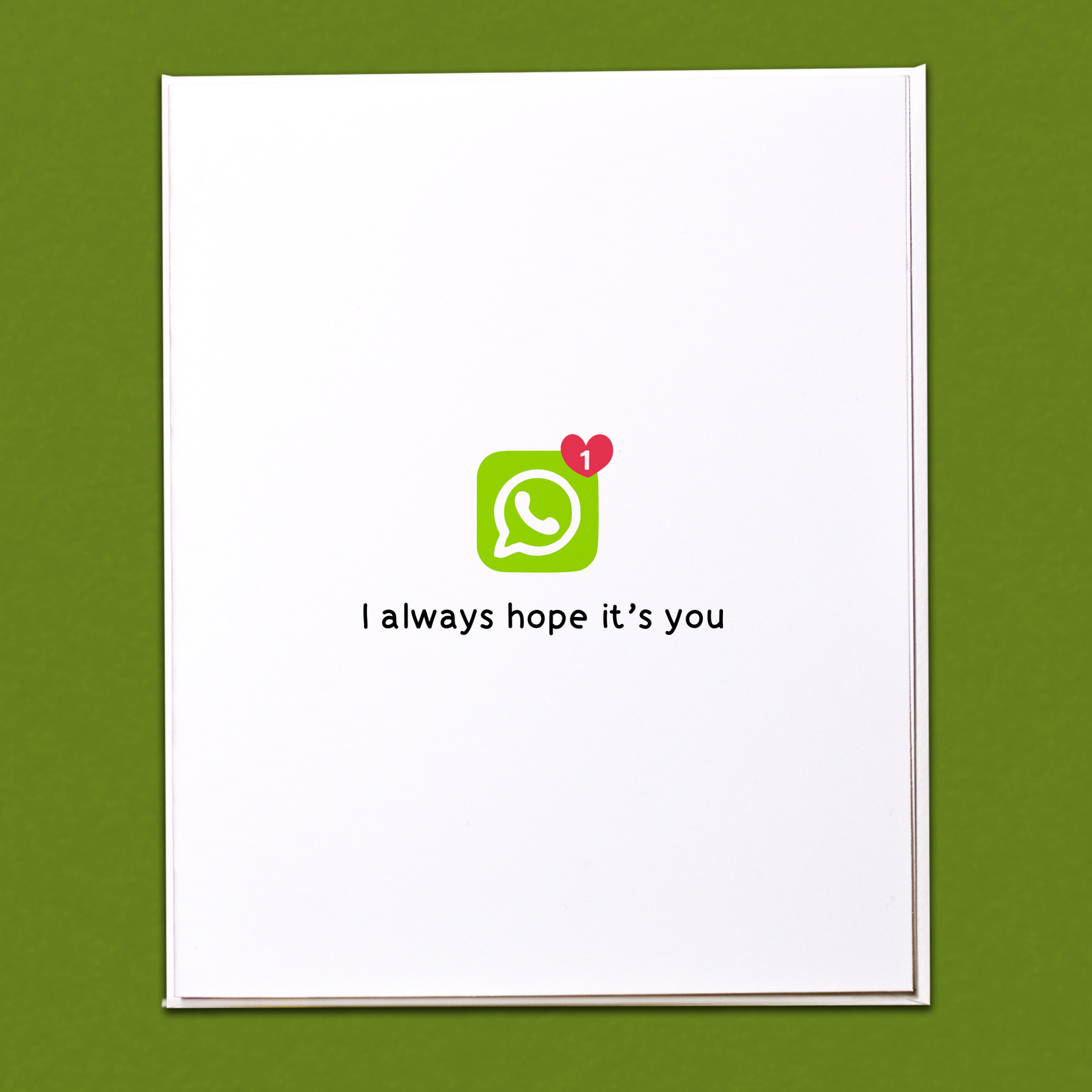 I always hope it's you Card