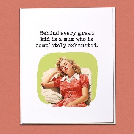 Behind every great kid Card