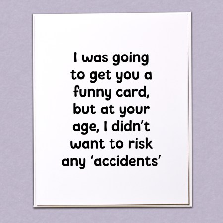 I was going to get you a funny Card