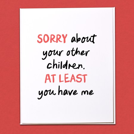 Sorry about your other children Card