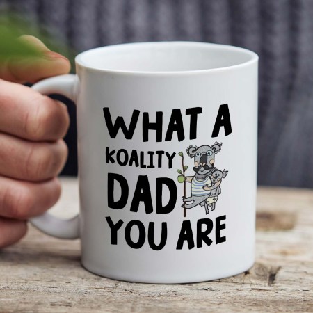 What a KOALITY Dad you are Mug