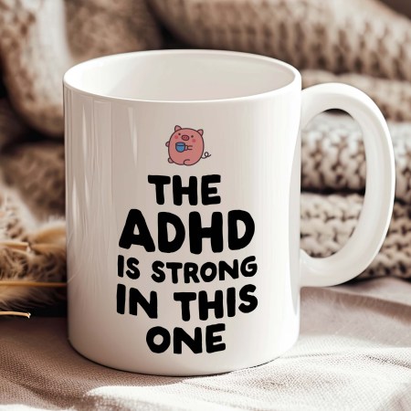 The ADHD is strong in this one Mug