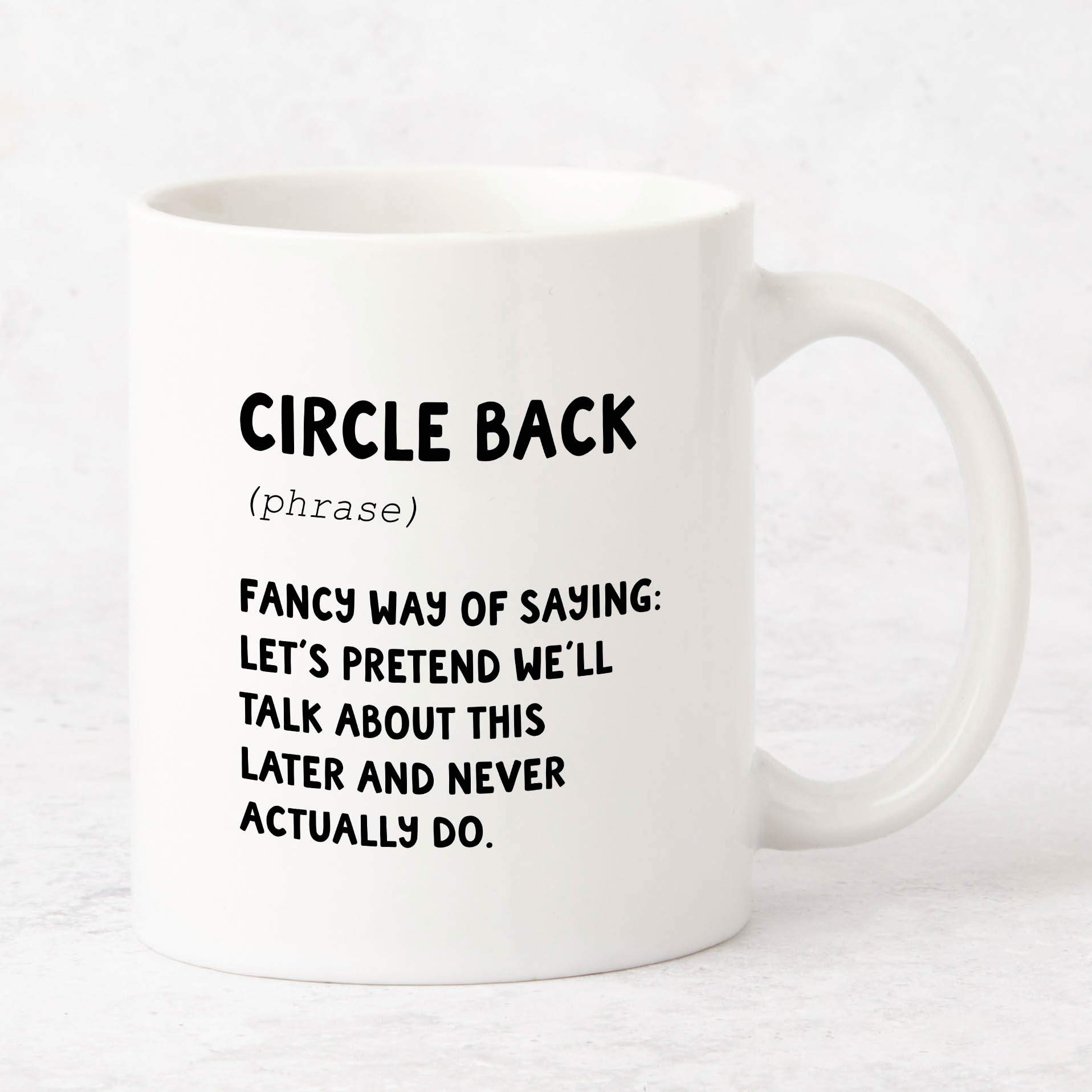 Circle Back Mug