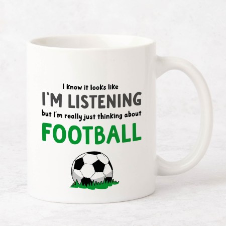 I'm Thinking About Football Mug