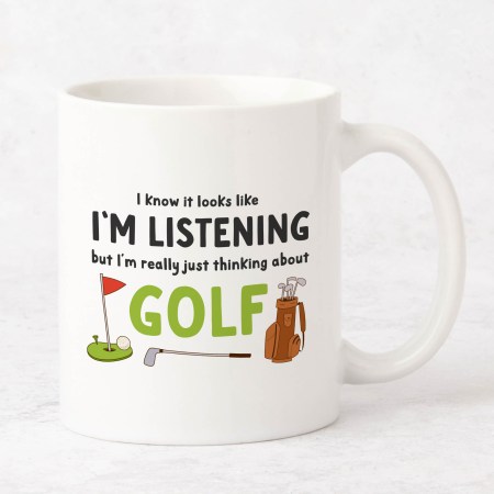 I'm Thinking About Golf Mug