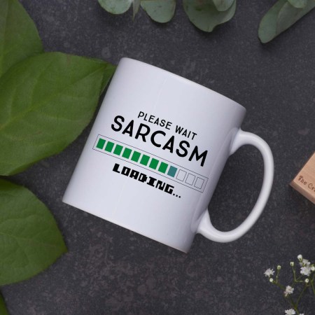 Please wait sarcasm loading Mug