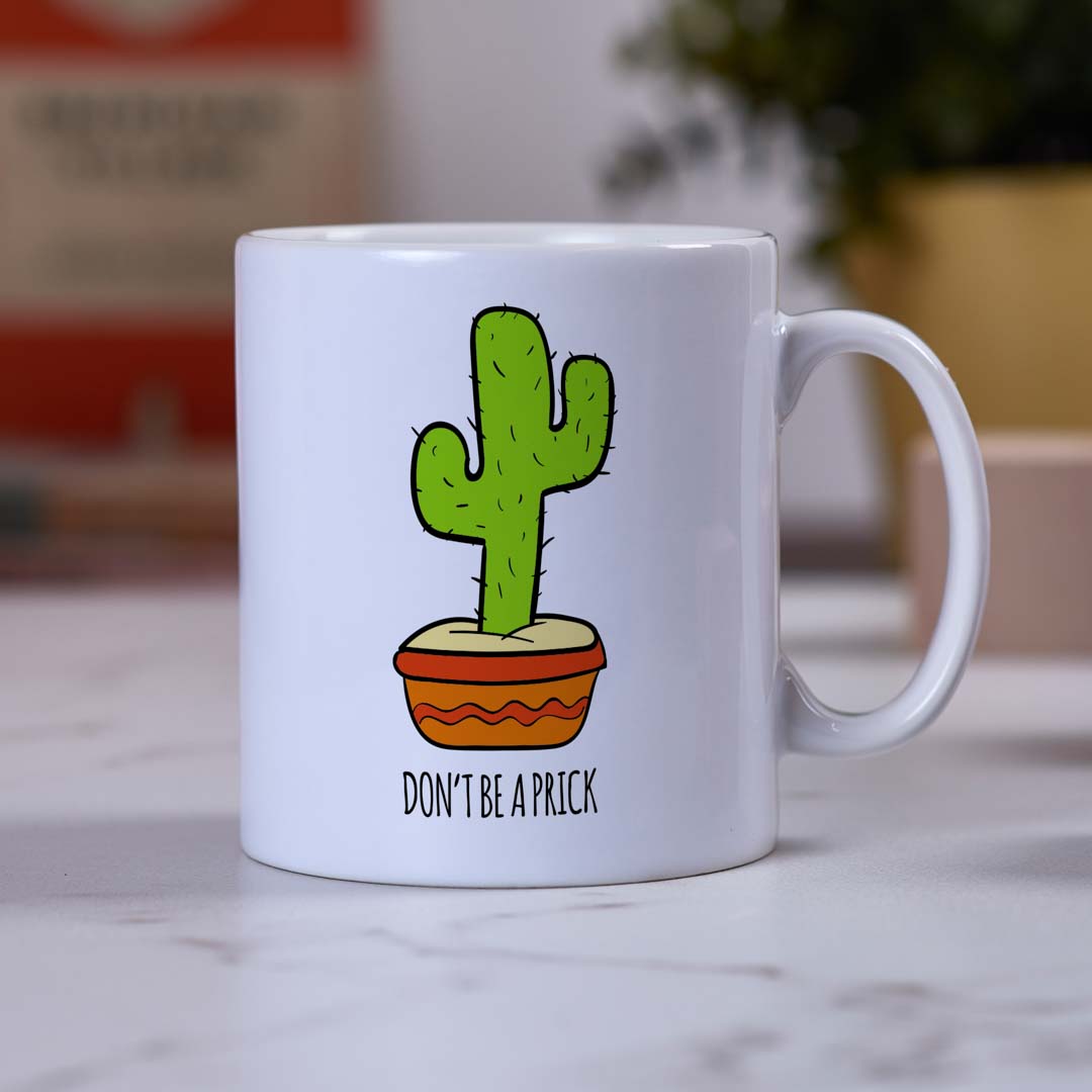 Don't be a prick Mug