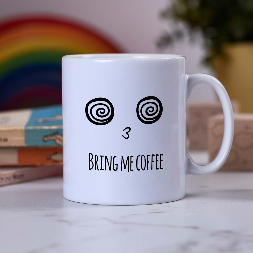 Bring me coffee Mug