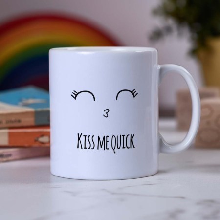 Kiss me quick Mug