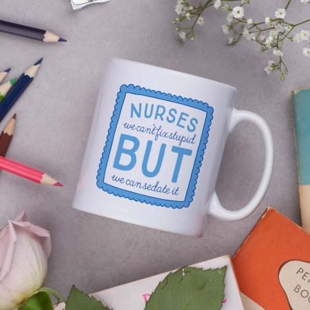 Nurses we can't fix stupid but we can sedate it Mug - Blue