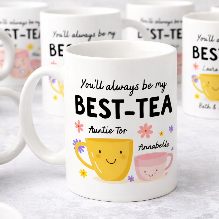 Personalised You'll always be my Best-Tea Mug - Image 2