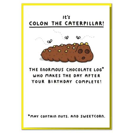 Colon the Caterpillar Funny Birthday Card