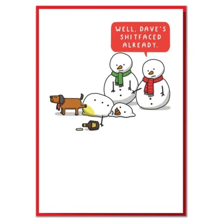 Dave's Shitfaced Already Funny Christmas Card