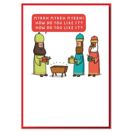 Myrrh Myrrh Myrrh! How Do You Like It? Funny Christmas Card