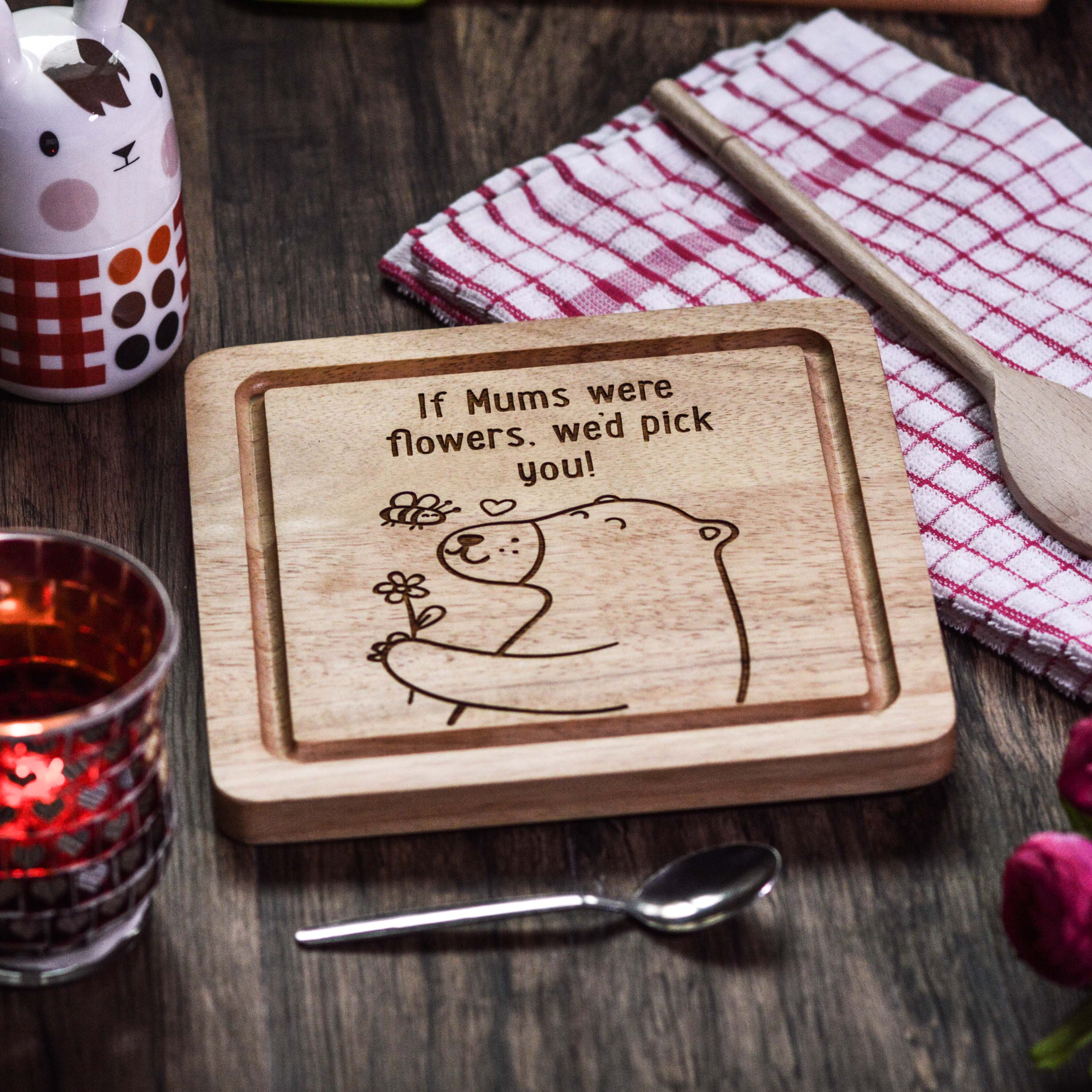 Personalised If Mums were flowers we'd pick you board