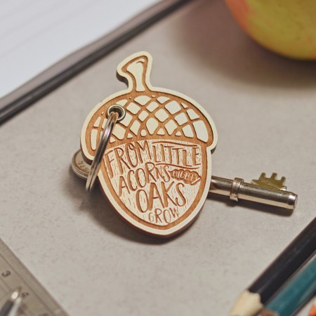 From little acorns mighty oaks grow Keyring