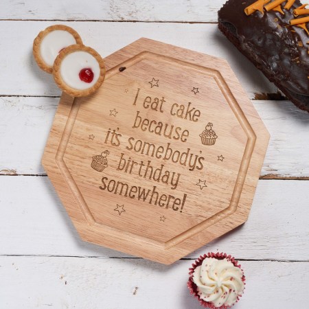 I eat cake because Board