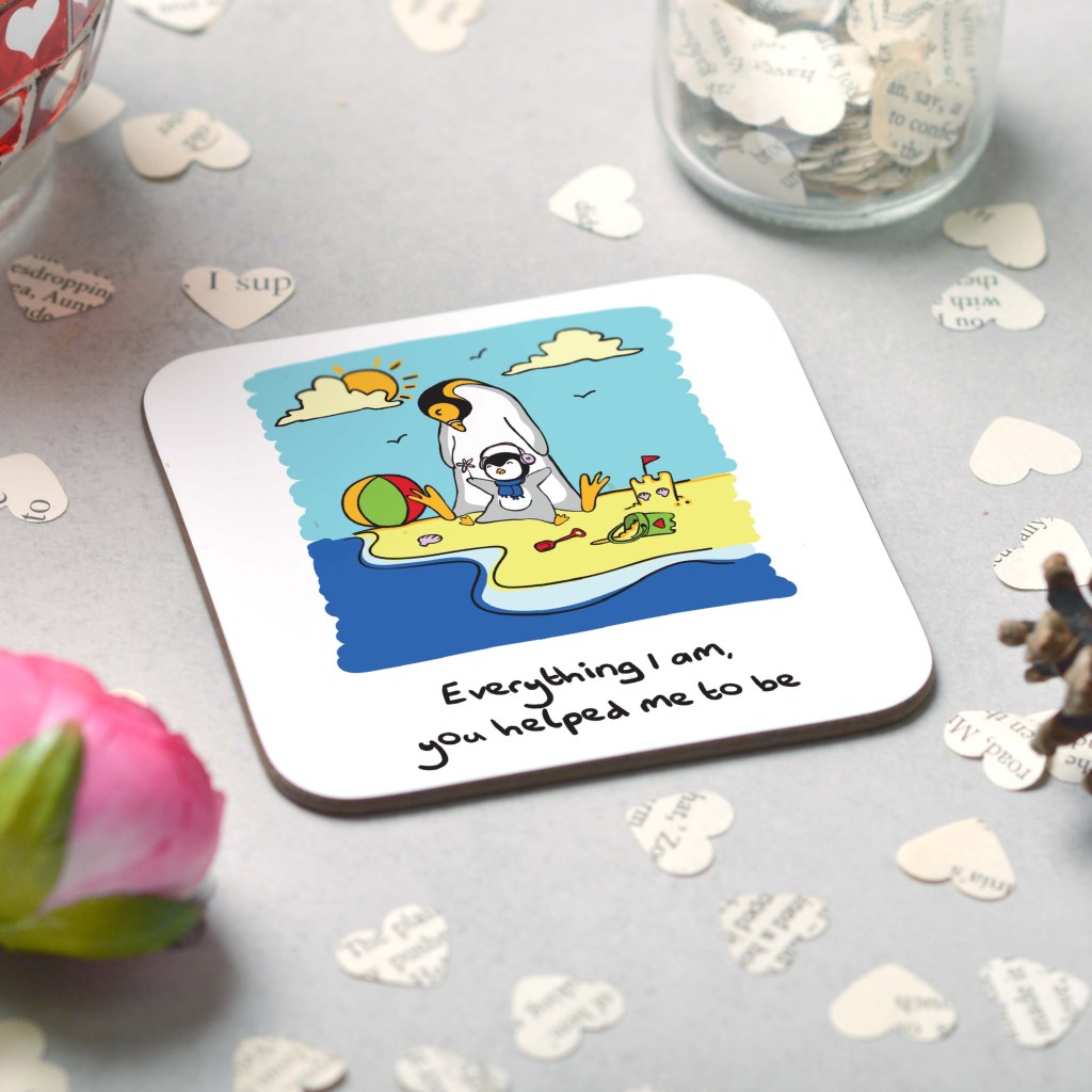Everything I am you helped me to be Coaster