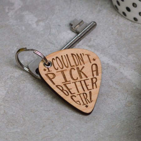 I couldn't pick a better girl Valentines Pick Keyring