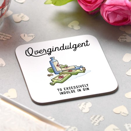Overgindulgent Coaster