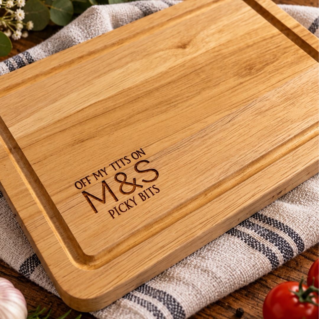 Off my tits on M&S picking bits chopping boards